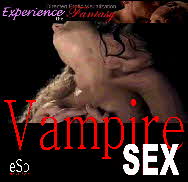 Vampire Sex Experience the Bite!